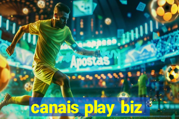 canais play biz